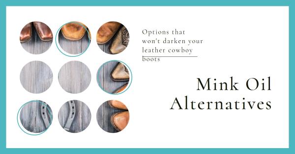 Mink Oil Alternative: The 2 Best Options That Won’t Darken Your Leather Boots