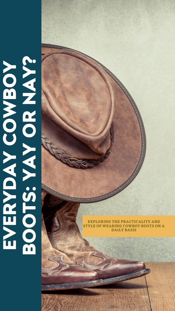 Can You Wear Cowboy Boots Everyday? Yes, It Is Okay To Wear Cowboy