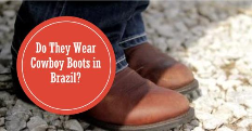 do they wear cowboy boots in brazil and argentina