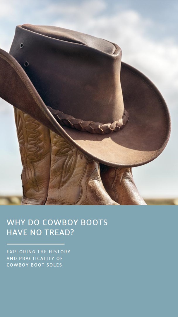 why do cowboy boots have no tread?